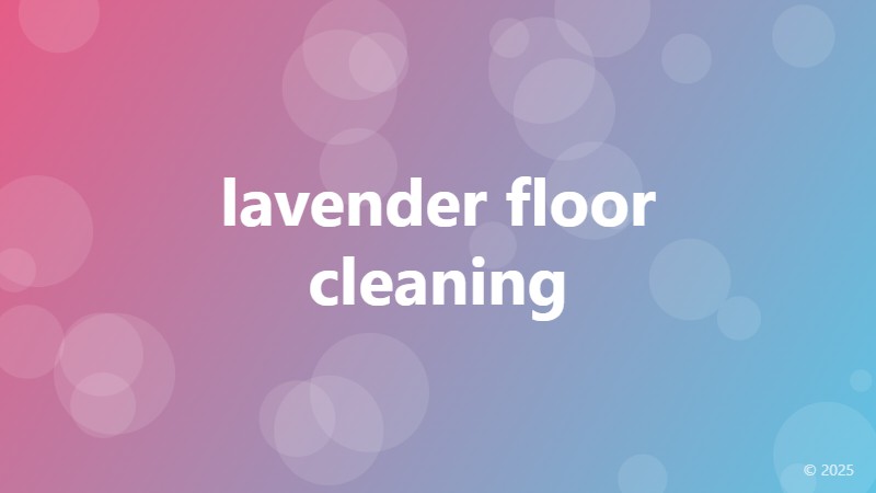 lavender floor cleaning