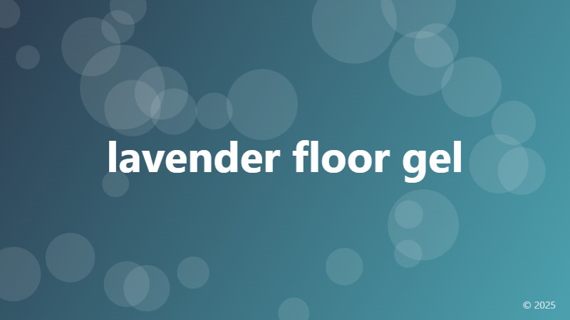 lavender floor gel
