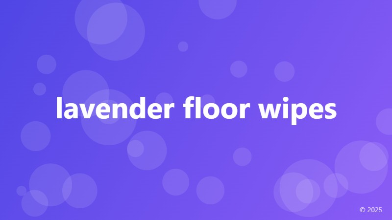 lavender floor wipes