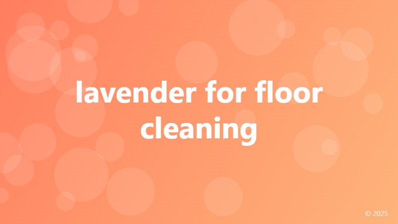 lavender for floor cleaning