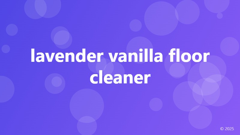 lavender vanilla floor cleaner