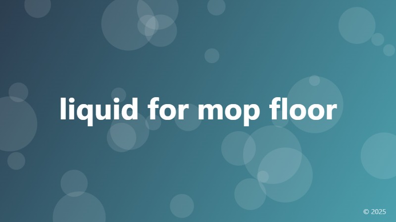 liquid for mop floor
