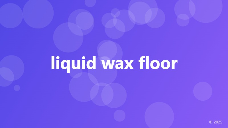liquid wax floor