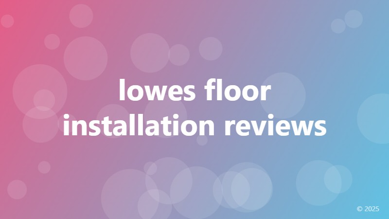 lowes floor installation reviews