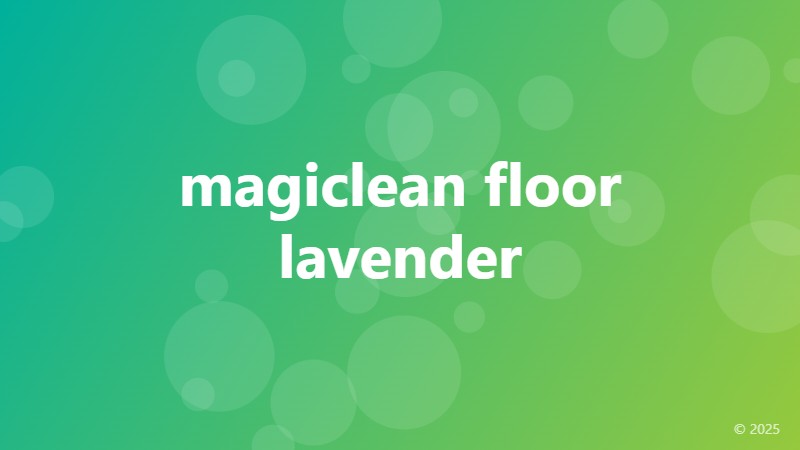 magiclean floor lavender