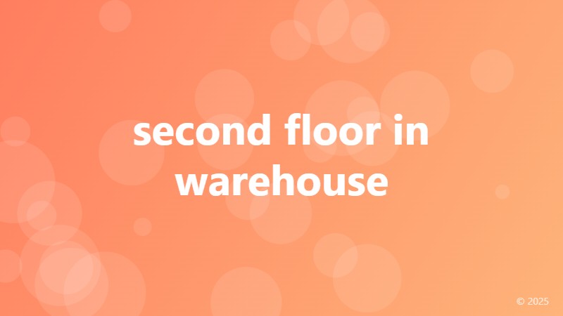 second floor in warehouse