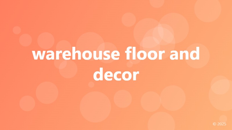warehouse floor and decor