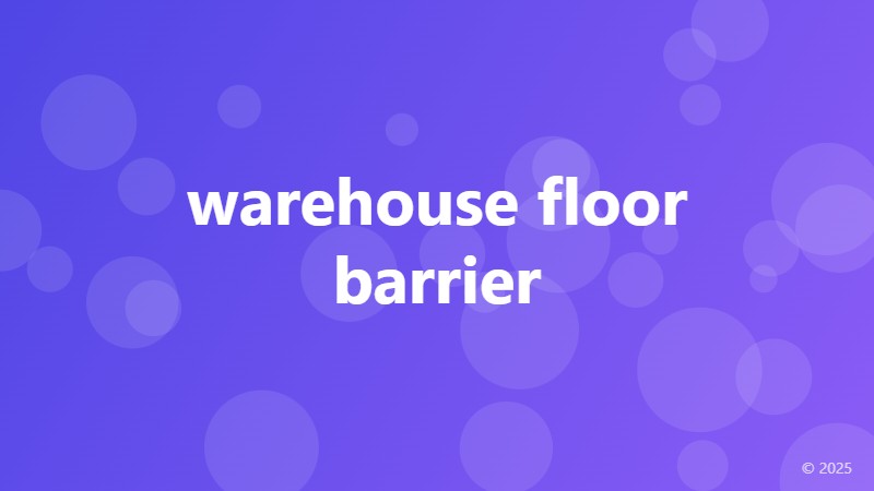 warehouse floor barrier