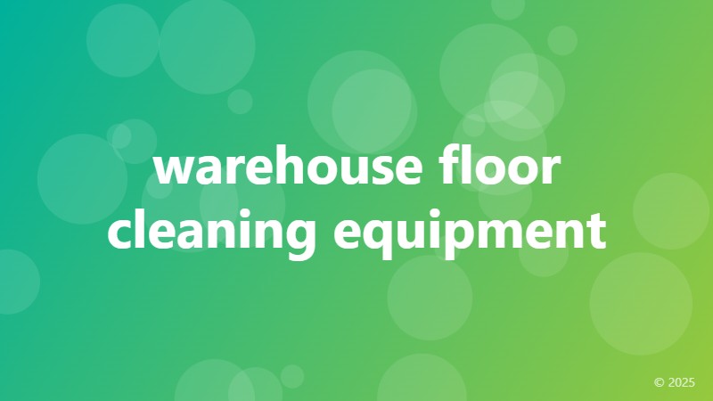 warehouse floor cleaning equipment