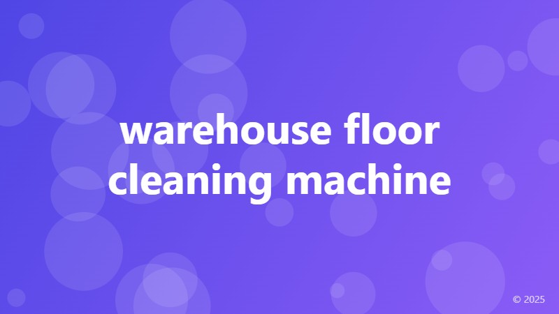 warehouse floor cleaning machine