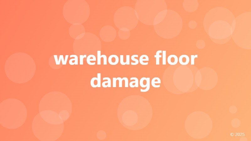 warehouse floor damage