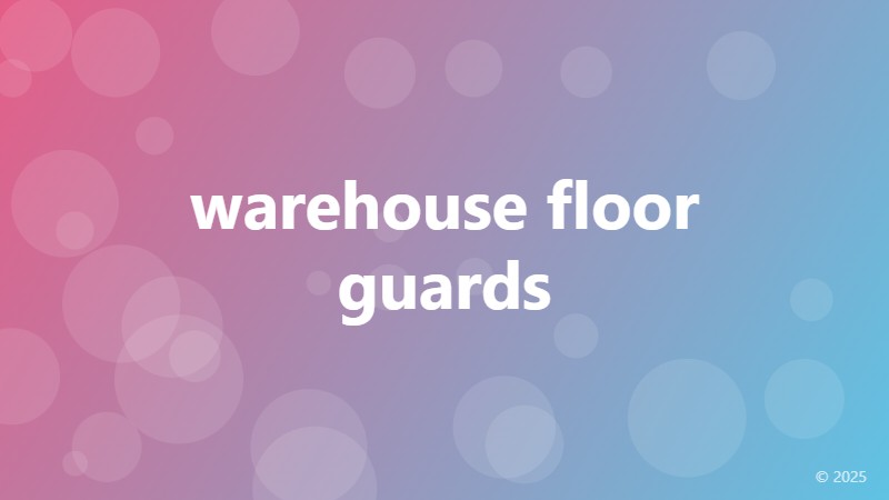 warehouse floor guards