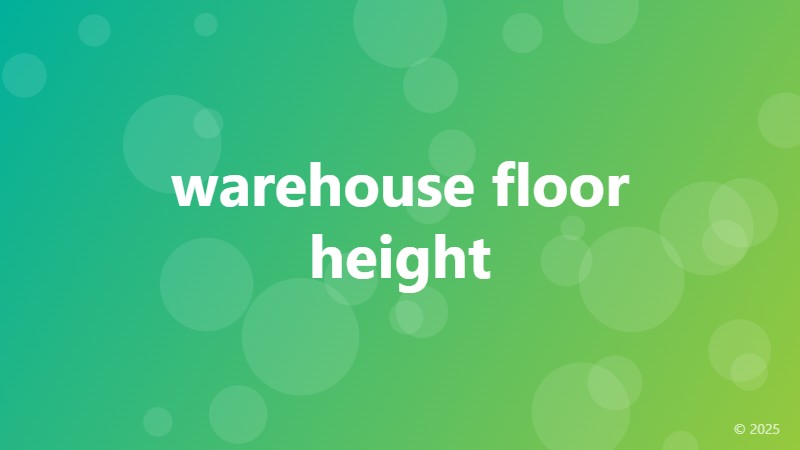 warehouse floor height
