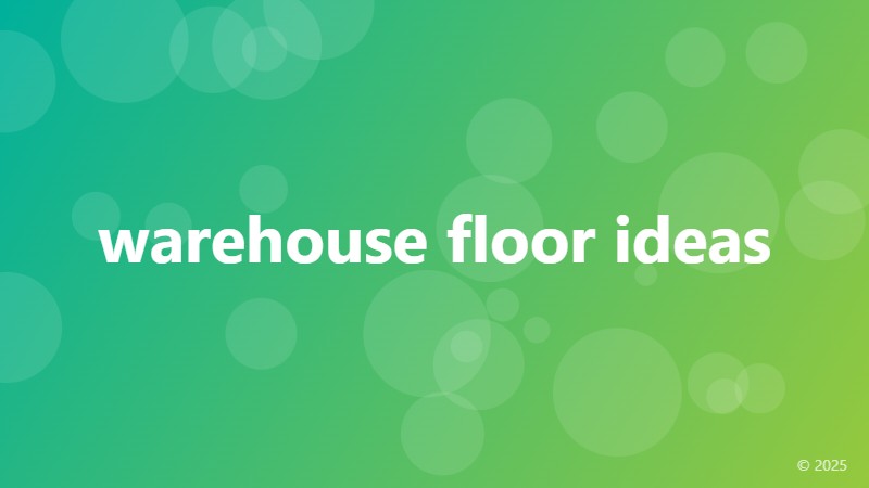 warehouse floor ideas