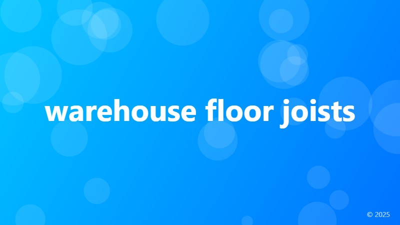 warehouse floor joists