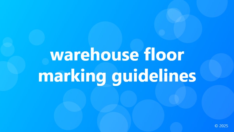 warehouse floor marking guidelines